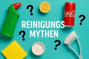Reinigungsmythen cleanadvance